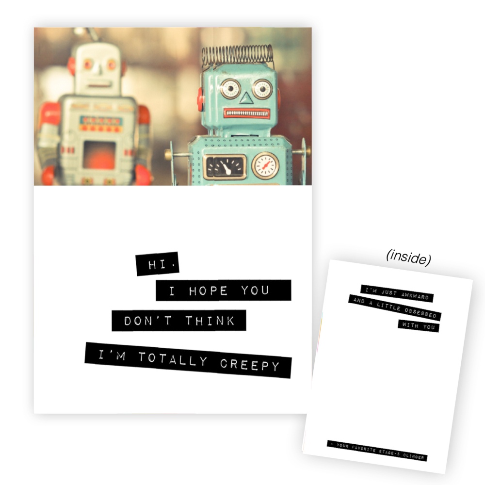 Warm Human - (Robots) I Hope You Don't Think I'm Totally Creepy Grußkarte - Weiß